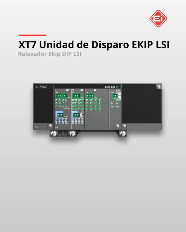 UNIDAD DE DISPARO XT7 Ekip DIP LSI ABB